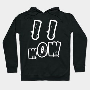 Wow, screaming face, black exclamation points with white outlines on a black background Hoodie